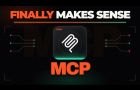 MCP Will Finally Makes Sense After This Video