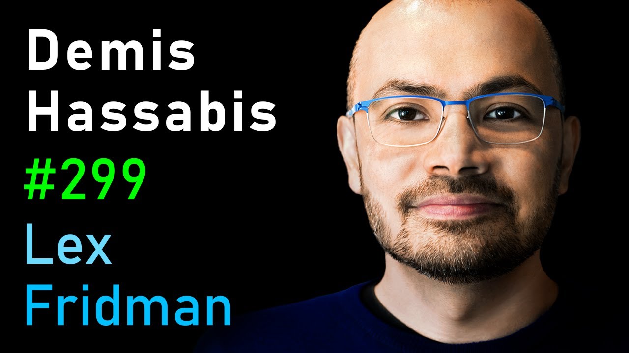 Gaining Insight into AI, Superintelligence, and the Future of Humanity with Demis Hassabis on the Lex Fridman Podcast