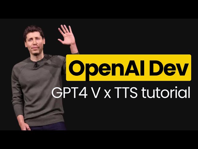 How to use New OpenAI DevDay features - GPT4V x TTS demo tutorial