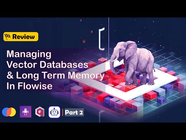 Manage LLM Vector Databases and Long Term Memory in Flowise | AI Vector Tools Review | Part 2